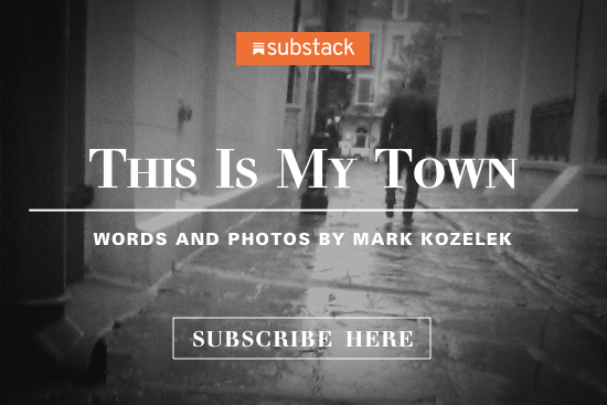 Substack This Is My Town by Mark Kozelek