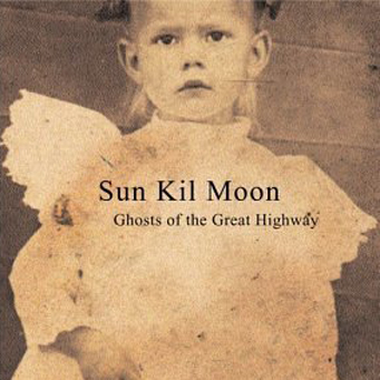 SUN KIL MOON: Ghosts of the Great Highway (JetSet, 2003)